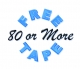 80 Or More Free Tape 